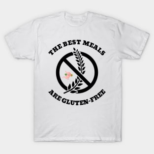 The Best Meals Are Gluten-Free T-Shirt